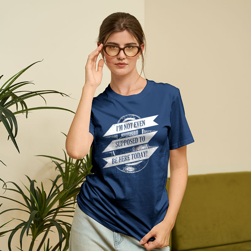 Not Supposed To Be Here Geek T-Shirt Not Supposed To Be Here Geek T-Shirt