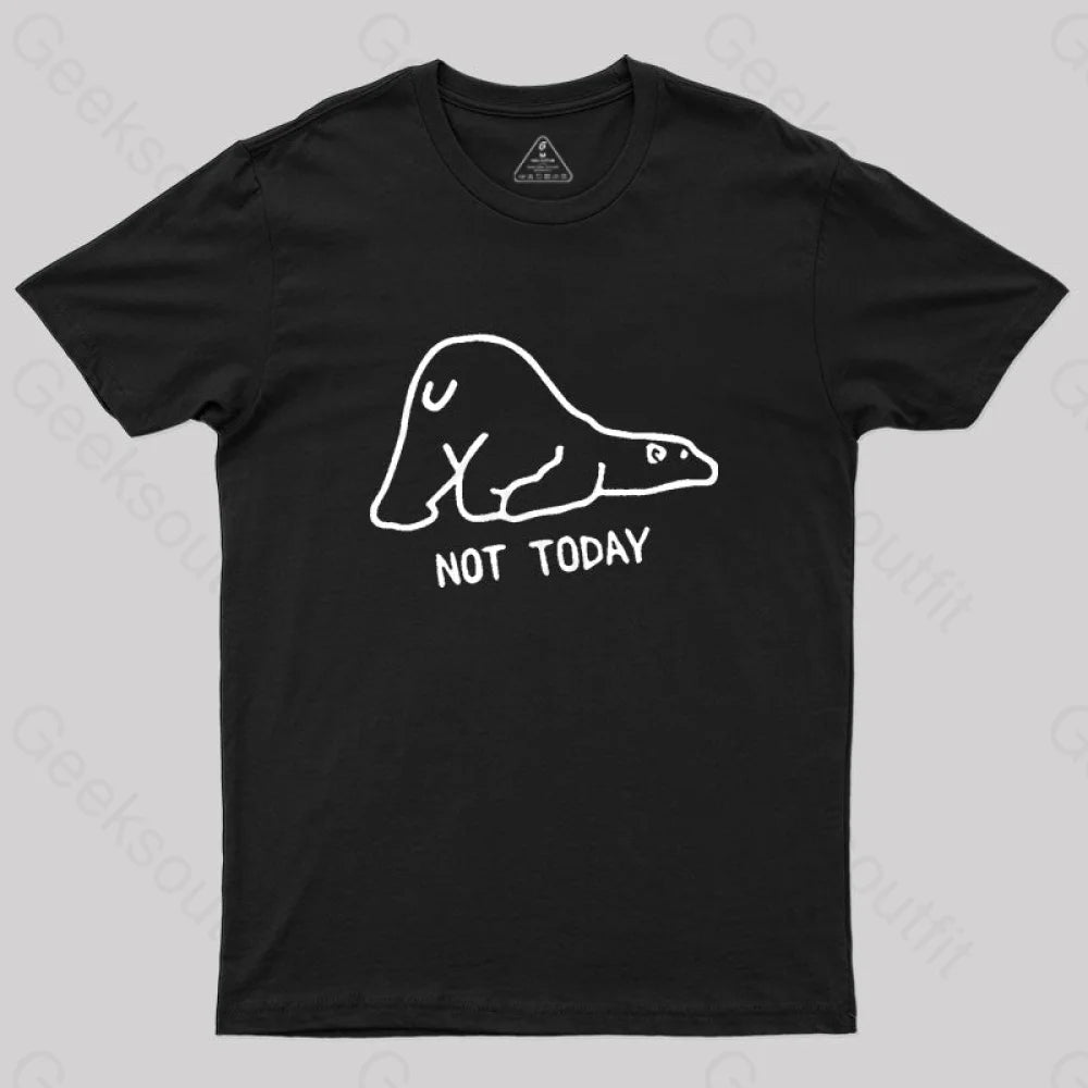 Not Today Cute Lazy Polar Bear T-Shirt Not Today Cute Lazy Polar Bear T-Shirt