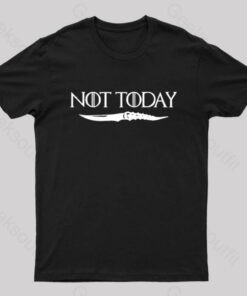 Not Today Nerd T-Shirt