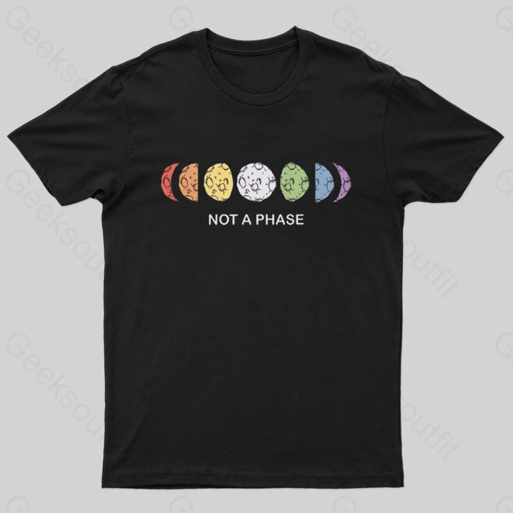 Not a Phase Nerd T-Shirt Not a Phase Nerd T-Shirt