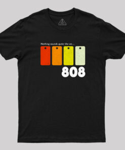 Nothing Sounds Quite Like an 808 T-Shirt