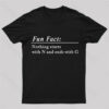 Nothing Starts With N And Ends With G Nerd T-Shirt