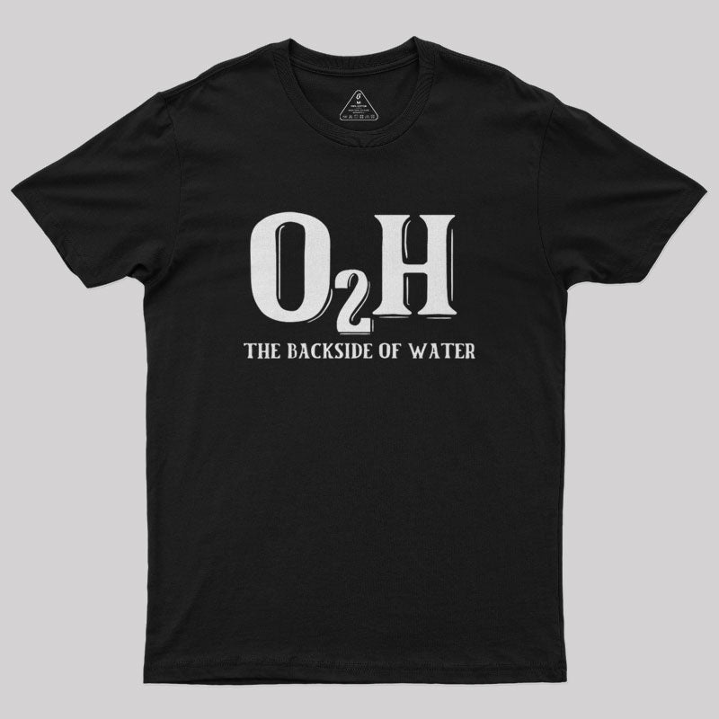 O2H Backside of Water Geek T-Shirt O2H Backside of Water Geek T-Shirt