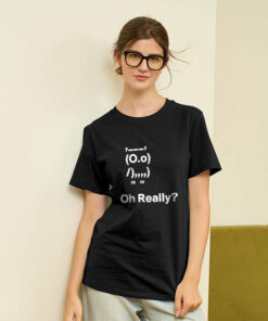 OOOh Really Geek T-Shirt