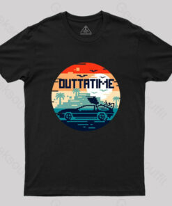 OUTTA TIME T-Shirt