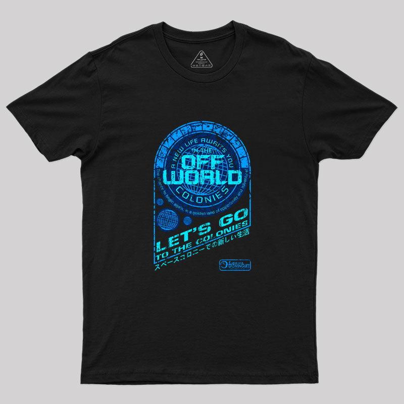 Off World Geek T-Shirt Off World Geek T-Shirt