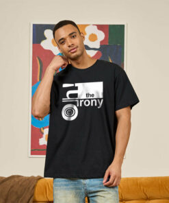 Oh! the Irony T-Shirt