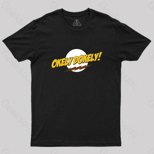 Okeley-Dokley! T-Shirt
