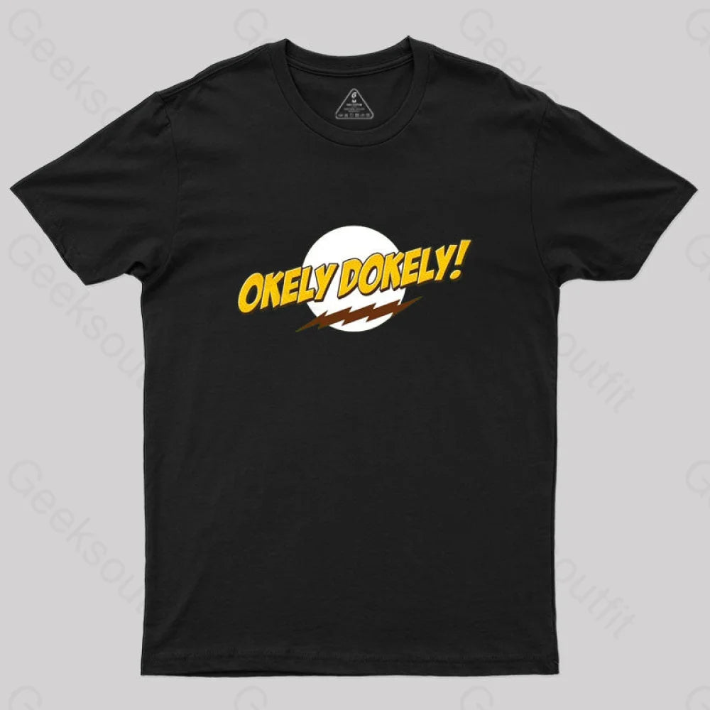 Okeley-Dokley! T-Shirt Okeley-Dokley! T-Shirt