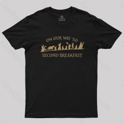 On Our Way to Second Breakfast Geek T-Shirt