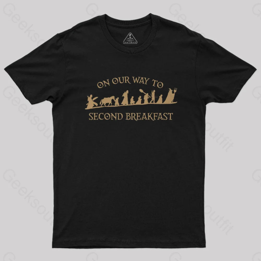 On Our Way to Second Breakfast Geek T-Shirt On Our Way to Second Breakfast Geek T-Shirt