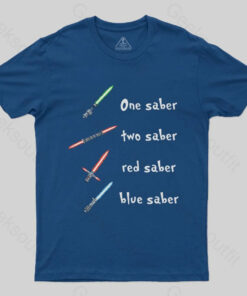 One Saber, Two Saber T-Shirt
