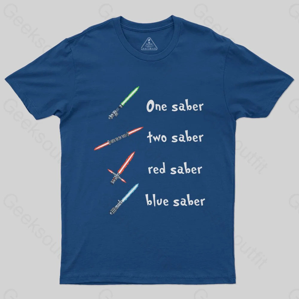 One Saber, Two Saber T-Shirt One Saber, Two Saber T-Shirt