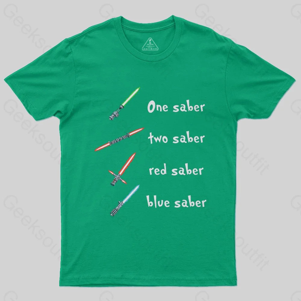 One Saber, Two Saber T-Shirt One Saber, Two Saber T-Shirt
