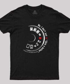 Only True Photographers Will Understand T-Shirt