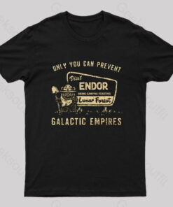 Only You Can Prevent Galactic Empires T-Shirt