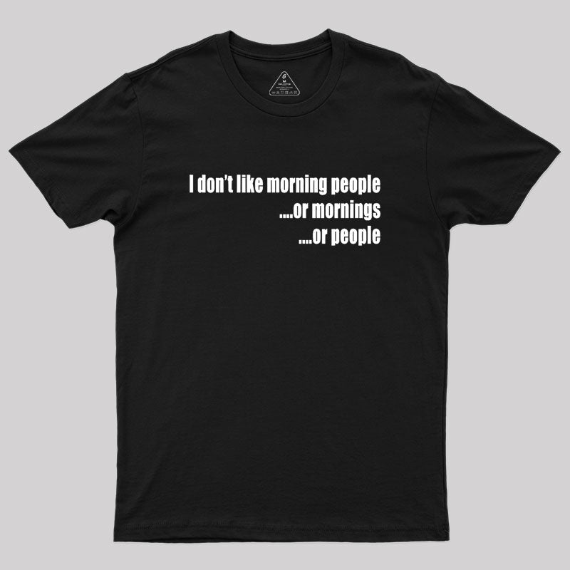 Or People Geek T-Shirt Or People Geek T-Shirt