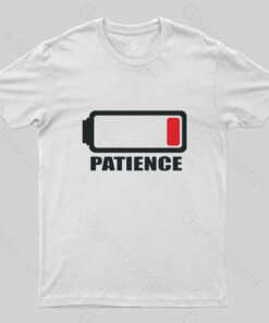 Out of Patience T-Shirt