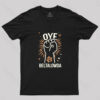Oye Beltalowda Geek T-Shirt