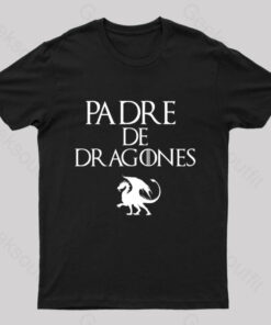 Padre De Dragones Geek T-Shirt