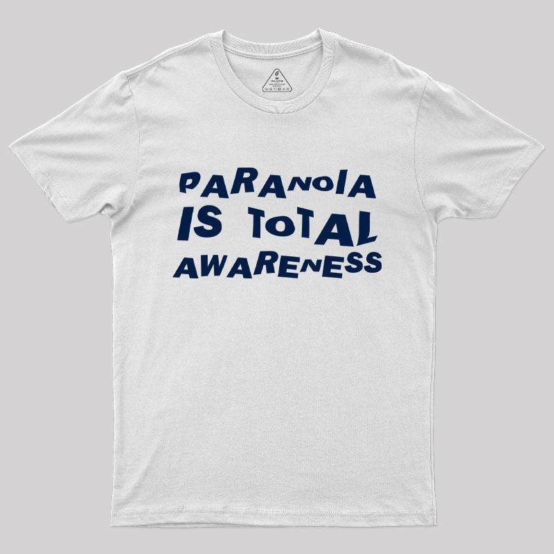 Paranoia Geek T-Shirt Paranoia Geek T-Shirt