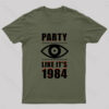 Party Like It’s 1984 Geek T-Shirt