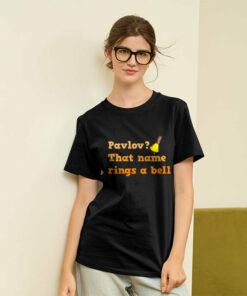 Pavlov that name rings a bell Geek T-Shirt