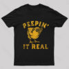 Peepin It Real Nerd T-Shirt