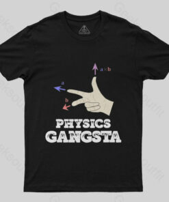 Physics Gangsta T-Shirt