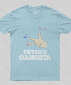 Physics Gangsta T-Shirt