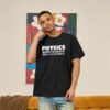 Physics Humor Geek T-Shirt