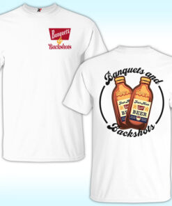 Banquets & Backshots Shirt