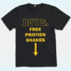 Boys Free Protien Shakes T Shirt