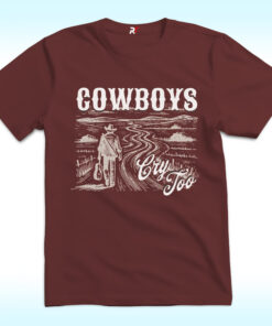 Cowboys Cry Too Shirt, Kelsea, Noah