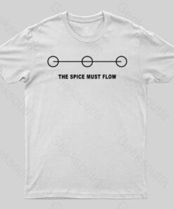 THE SPICE MUST FLOW T-Shirt