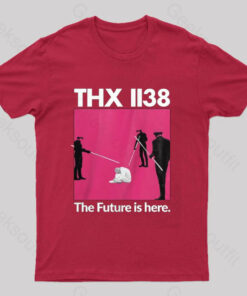 THX 1138 The Furture is Here Geeks T-Shirt