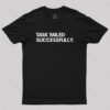 Task Failed Successfully Nerd T-Shirt
