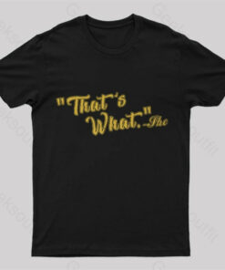 That’s What Nerd T-Shirt