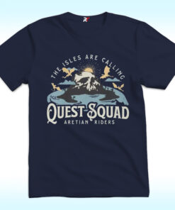 The Isles Are Calling Quest Squad Aretian Riders Shirt