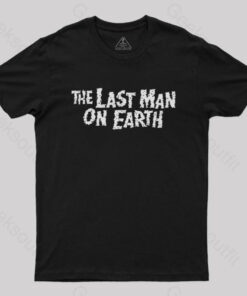 The Last Man On Earth Geek T-Shirt