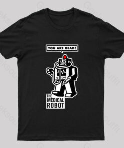 The Medical Robot Geek T-Shirt