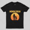 The Momdalorian T-Shirt