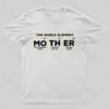 The Noble Element Mother Nerd T-Shirt