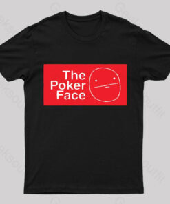 The Poker Face Nerd T-Shirt