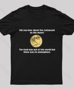 The Restaurant On The Moon Geek T-Shirt