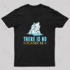 There Is No Planet Be T-Shirt