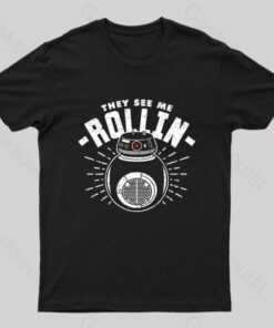 They See Me Rollin Nerd T-Shirt