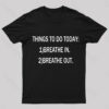 Things To Do Today Geek T-Shirt
