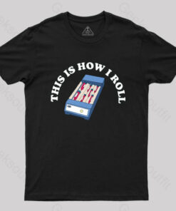 This is How The Cell Biologists Roll T-Shirt