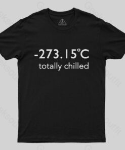 Totally Chilled T-Shirt